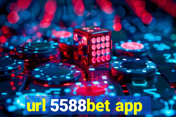 url 5588bet app